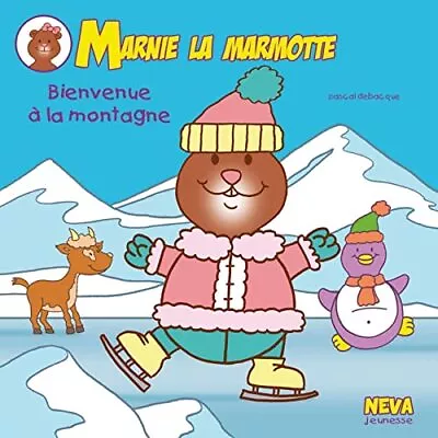 Marnie La Marmotte Bienvenue à La Montagne (Jeunesse) (French Ed • $13.78