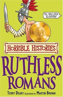 Ruthless Romans (Horrible Histories) By Terry Deary Martin Bro .9781407104249 • £2.51