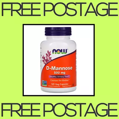 NEW NOW Foods D-Mannose Bladder Health 500 Mg - 120 Veg Capsules FREE SHIP • $59.90