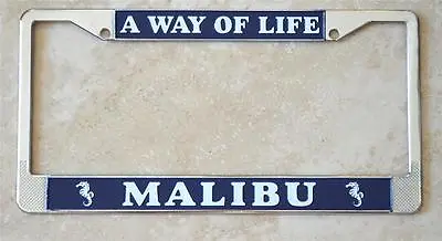 NEW! Malibu California License Plate Frame Fits 1956 - Current  A Way Of Life  • $28.50