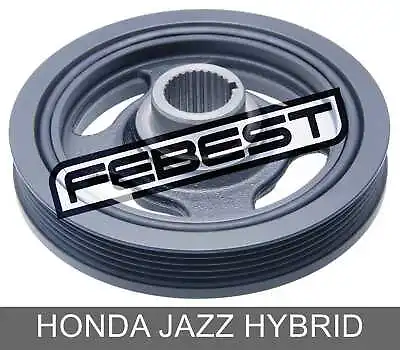 Crankshaft Pulley B18B/B20B For Honda Jazz Hybrid (2012-) • $67.24
