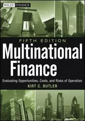 Multinational Finance: Evaluating Opportunities Costs And Risks Of Operations • $10.42