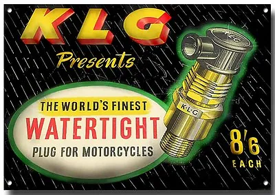 Klg Spark Plugs Metal Sign.vintage Watertight Motorcycle Spark Plugs.garage Sign • $21.10