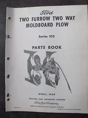 Ford Series 102 Two Bottom Furrow Two Way Moldboard Plow Parts List Book • $10.88