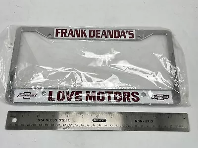 (2) Love Motors FRANK DEANDA'S CHEVY - Monterey  License Plate Frame- • $34.85