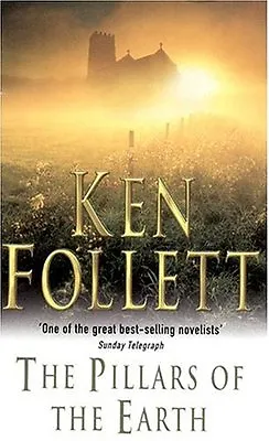 The Pillars Of The Earth By Ken Follett. 9780330312738 • £3.50