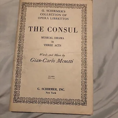 The Consul: Libretto (G. Schirmer's Collection Of Opera Librettos) Menotti • $8