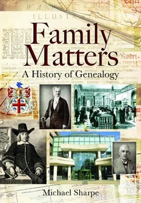 £4.27 • Buy Family Matters: A History Of Genealogy By Sharpe, Michael Book The Cheap Fast