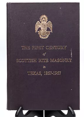 Scottish Rite Masonry In Texas 1867-1967 Book Masonic Freemasonry  Houston Waco • $22