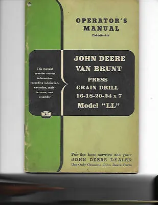 John Deere Van Brunt Press Grain Drill Model Ll Operators Manual • $24.99