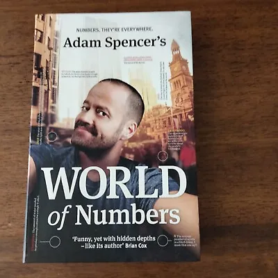 Adam Spencer's World Of Numbers By Adam Spencer Paperback Mathematician • $34.49