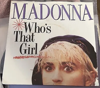 Madonna	Who’s That Girl / White Heat 7  Vinyl Single On Sire W8341 928 341-7 • £3.99