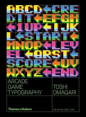 £15.53 • Buy Arcade Game Typography The Art Of Pixel Type By Toshi Omagari 9780500021743