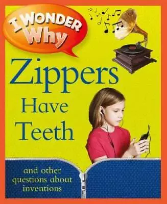 I Wonder Why Zippers Have Teeth - Paperback By Taylor Barbara - GOOD • $3.83