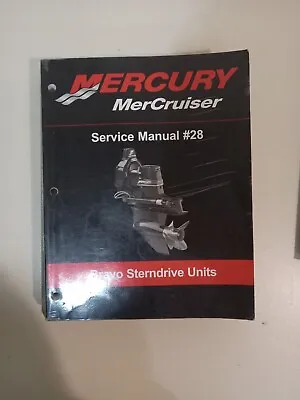 Mercury Outboard Motor Mercruiser Service Manual #28 Bravo Sterndrive Units • $29.99