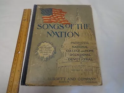 Antique - USA - “Songs Of The Nation” Music Book Charles W Johnson 1896 HC • £15.04