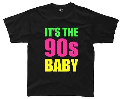 IT'S THE 90s BABY Mens T-Shirt S-3XL Black Outfit Fancy Dress Costume Neon • £6.80