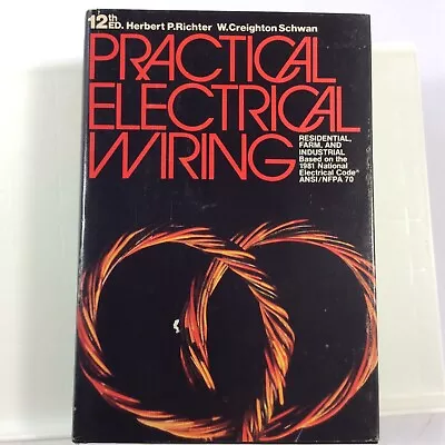 $14.50 • Buy Practical Electrical Wiring 12th Ed Vintage Book Herbert Richter W C Schwan