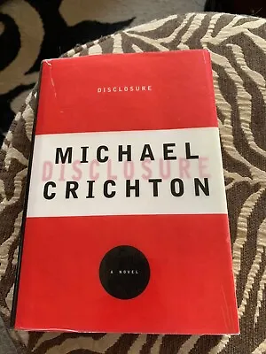 Disclosure By Michael Crichton HCDJ 1st Ed Signed • $148