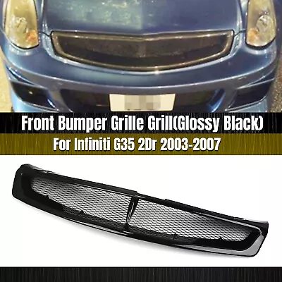 Car Front Bumper Grille Mesh Grill For Infiniti G35 03-07 Coupe 2Door Gloss BLK • $66.58