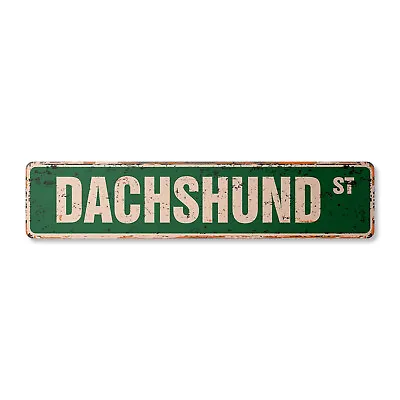 DACHSHUND Vintage Street Sign Metal Plastic Dog Lover Great Owner Pet • $13.99