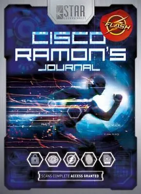 S T A R Labs : Cisco Ramon's Journal (The Flash) By N. Aires 2018 1st Edition • $12.99