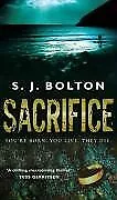 Sacrifice By Bolton S.J. | Book | Condition Good • £3.38