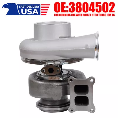 Turbocharger For Cummins N14 W/ Holset HT60 AJ26K1 Turbo 3537074 3804502 ISM T6 • $316.99