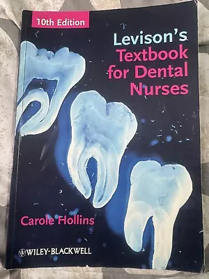 Levison's Textbook For Dental Nurses • £17