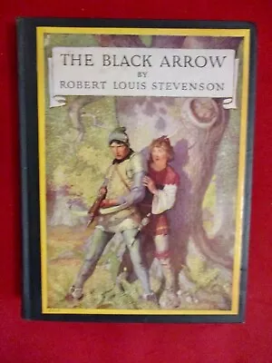1916 Novel- The Black Arrow  By Robert Louis Stevenson N. C. Wyeth Illustrator • $25