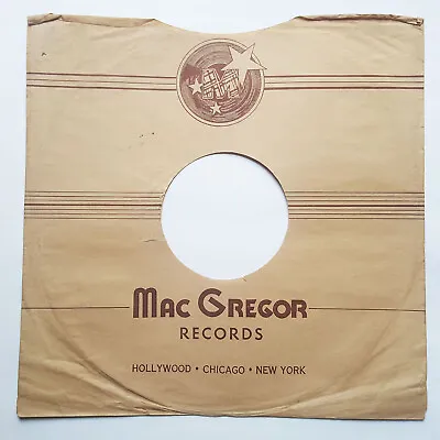 MACGREGOR RECORDS 78RPM SLEEVE Hollywood - Chicago - New York • $3.99