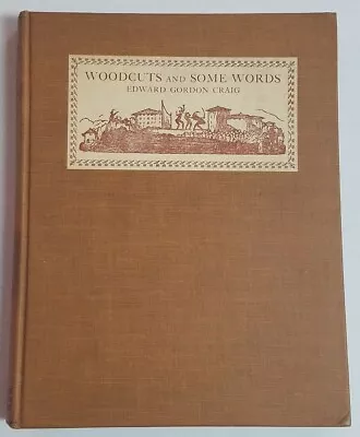 Edward Gordon Craig 1925 Woodcuts & Some Words Association Copy J J Lankes • $200