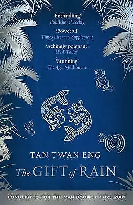 The Gift Of Rain By Tan Twan Eng (Paperback 2008) • £13.10