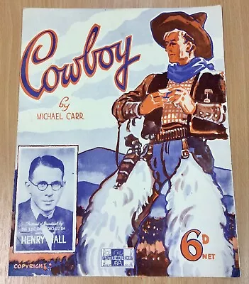 Vintage Sheet Music - Cowboy By Henry Hall • £6