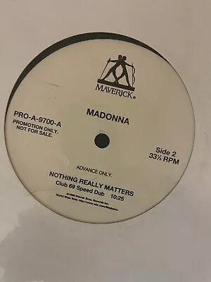 Madonna Advance Promo Club 69 Remix Nothing Really Matters 12 Inch Vinyl Rare • $79