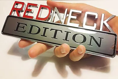 REDNECK EDITION Truck Car EMBLEM LOGO DECAL SIGN CHROME RED NECK HIGH QUALITY 3D • $19.91