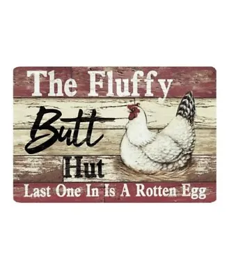 Fluffy Butt Hut Chicken Sign Chicken Coop Sign Metal Chicken Sign Funny Signs • £10