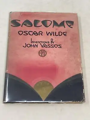 Oscar Wilde / SALOME A TRAGEDY IN ONE ACT Inventions By John Vassos 1st Ed 1927 • $240