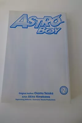 ASTRO BOY VOL. 2 Osamu Tezuka Akira Himekawa P/b CY 1st Printing March 2006 • $35