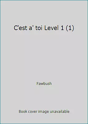 C'est A' Toi Level 1 (1) By Fawbush • $4.57