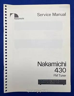 Original Nakamichi 430 FM Tuner Service Manual • $19.95