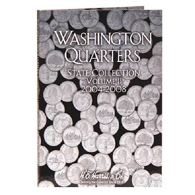 H E HARRIS 2581 Coin Folder Washington STATE Quarters #2  2004-2008 P&D  BOOK • $4.39