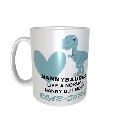 NANNY Presents Funny Brother Mug Gift - NANNYSAURUS Mug Cup Cups Xmas Birth • £7.25