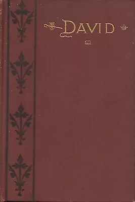 1895 DAVID: SHEPHERD PSALMIST KING - F.B. MEYER Fleming H Revell Co. BAPTIST • $27.95