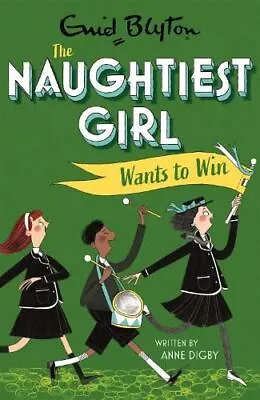 The Naughtiest Girl: Naughtiest Girl Wants To Win • £4.99