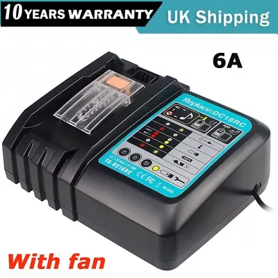 Fast Battery Charger 14.4V-18V 6A DC18RC For Makita BL1830 BL1840 BL1850 BL1860 • £16.89