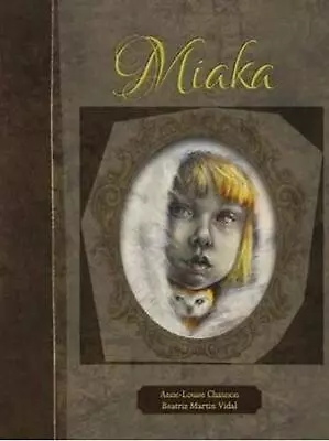 Miaka By Anne-Louise Channon (English) Hardcover Book • $21.78