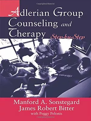 Adlerian Group Counseling And Therapy: Step-by-Step • £6.84