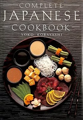 Complete Japanese Cook Book By Kobayashi Yoko Book The Cheap Fast Free Post • £4.99