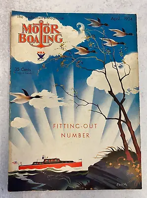 MOTOR BOATING MAGAZINE April 1934  Yachting • $22.95